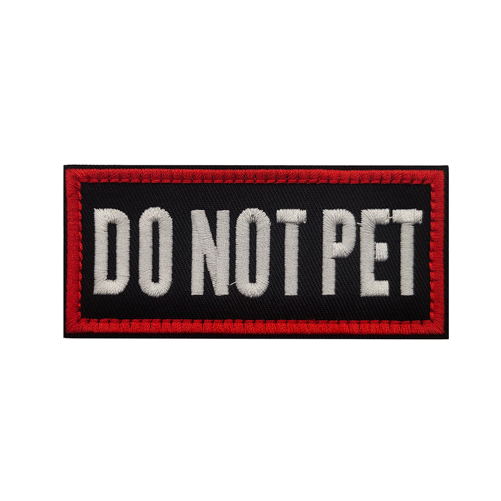 DO NOT PET embroidered patch with red border